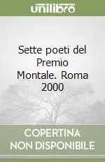 Bestseller Sette poeti del Premio Montale. Roma 2000
