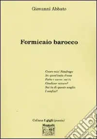 Ultime Pezzi Formicaio barocco