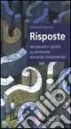 Ultime Pezzi Risposte. Ventiquattro capitoli su altrettante domande fondamentali