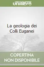 La geologia dei Colli Euganei Saldi