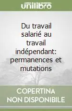 Du travail salarié au travail indépendant permanences et mutations Offerta Lampo