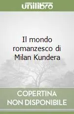 Occasione Il mondo romanzesco di Milan Kundera