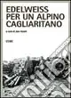 Novità Edelweiss per un alpino cagliaritano