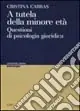 Ultima Occasione A tutela della minore età. Questioni di psicologia giuridica