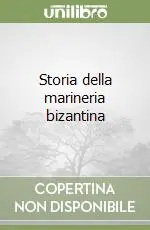 Storia della marineria bizantina Must-Have