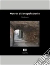 Saldi Manuale di sismografica storica. Lunigiana e Garfagnana. Ediz. inglese. Con DVD