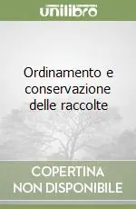Bestseller Ordinamento e conservazione delle raccolte