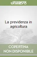 Bestseller La previdenza in agricoltura
