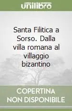 Santa Filitica a Sorso. Dalla villa romana al villaggio bizantino Prezzo Basso