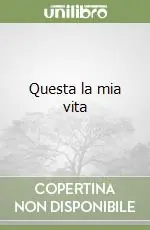 Subito Disponibile Questa la mia vita