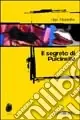 Prezzo Di Fabbrica Il segreto di Pulcinella
