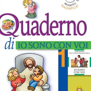 Quantità Limitata Progetto Magnificat. Quaderno di «Io sono con voi». Vol. 1