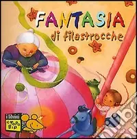 Fantasia di filastrocche. Ediz. illustrata Offerta