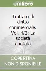 Trattato di diritto commerciale. Vol. 4/2 La società quotata Compra Online