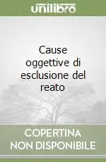 Offerta Limitata Cause oggettive di esclusione del reato