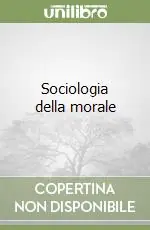 Sociologia della morale Prezzo Ridotto