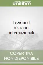 Lezioni di relazioni internazionali Vendita Finale