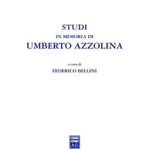 Studi in memoria di Umberto Azzolina Must-Have