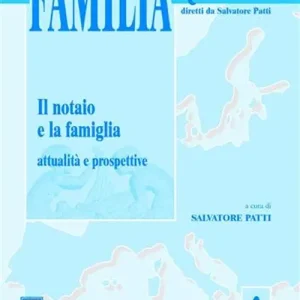 Il notaio e la famiglia. Attualità e prospettive. Atti del Convegno di studi (Taormina, 8-9 marzo 2002) Di Tendenza