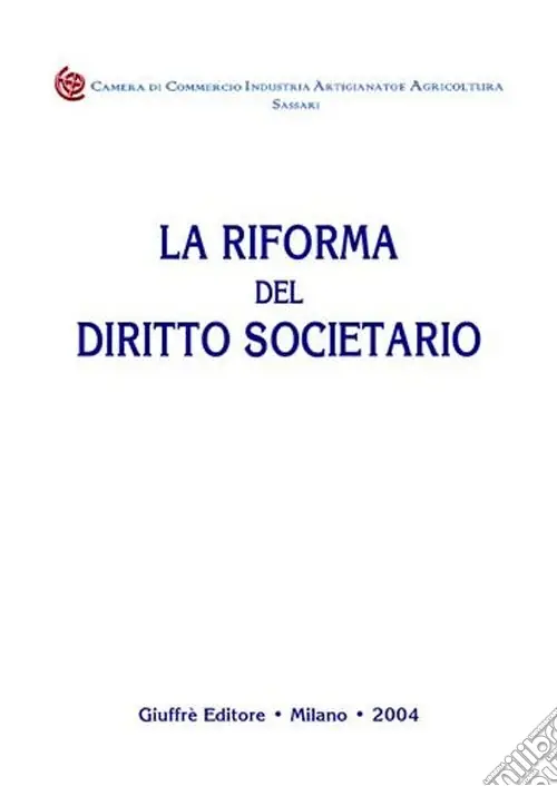 La riforma delle società di capitali. Aziendalisti e giuristi a confronto. Atti del Convegno (Foggia, 12-13 giugno 2003) Nuovo Arrivo