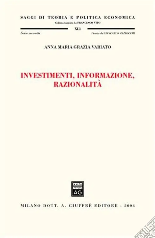 Investimenti, informazione, razionalità Compra Online