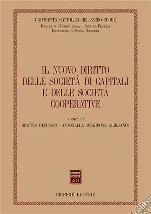 Spedizione Espresso Il nuovo diritto delle società di capitali e delle società cooperative. Atti del Convegno (Piacenza, 14-15 marzo 2003)