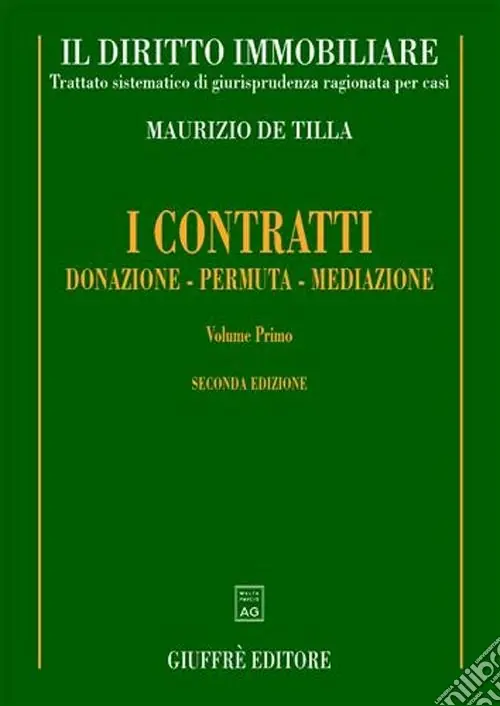Sconto Il diritto immobiliare. Trattato sistematico di giurisprudenza ragionata per casi