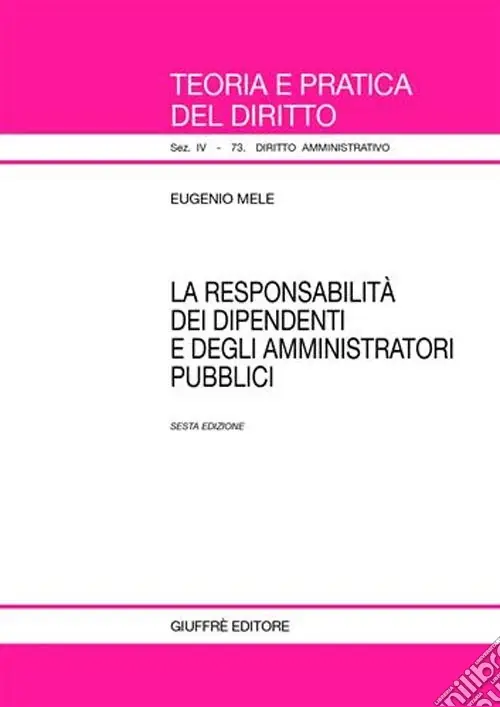 Acquista Ora La responsabilità dei dipendenti e degli amministratori pubblici