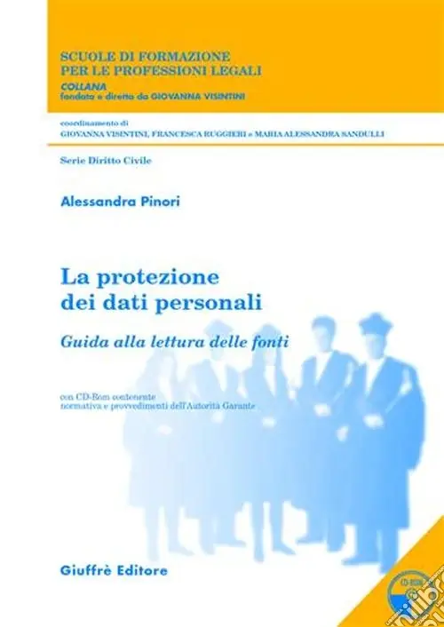 Vendita Finale La protezione dei dati personali. Trattamento e misure di sicurezza nei servizi socio-assistenziali erogati da enti pubblici e privati.. Con CD-ROM
