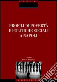 Profili di povertà e politiche sociali a Napoli Di Tendenza