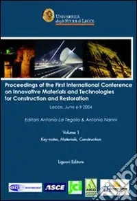 Solo Oggi Proceedings of the first International conference on innovative materials and technologies for construction and restoration (Lecce, 6-9 June 2004)