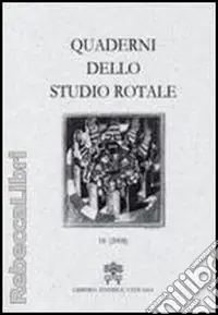 Quaderni dello studio rotale. Vol. 13 Nuovo Arrivo