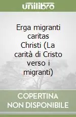 Sconto Erga migranti caritas Christi (La carità di Cristo verso i migranti)