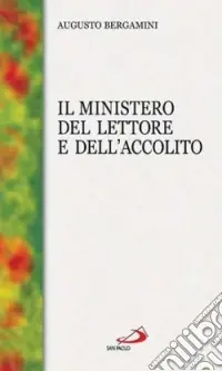 Il ministero del lettore e dell‘accolito Miglior Prezzo