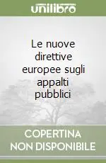 Le nuove direttive europee sugli appalti pubblici Spedito Oggi