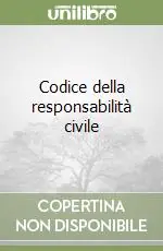 Codice della responsabilità civile Ultima Occasione