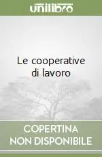 Le cooperative di lavoro Economico