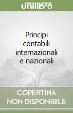 Principi contabili internazionali e nazionali Bestseller
