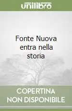 Fonte Nuova entra nella storia Di Tendenza