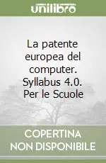 Di Tendenza La patente europea del computer. Syllabus 4.0. Per le Scuole