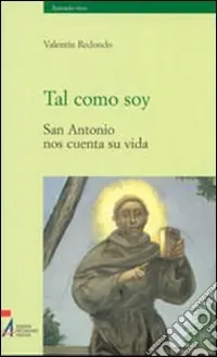 Soddisfatti O Rimborsati Tal como soy. San Antonio nos cuenta su vida