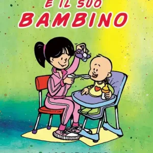 La mamma e il suo bambino. Agendiario del primo anno di vita Ultima Occasione