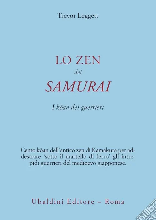 Lo zen dei samurai. I koan dei guerrieri Ultimissimo Modello