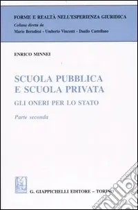 Prezzo Basso Scuola pubblica e scuola privata. Gli oneri per lo Stato. Vol. 2