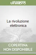 Acquista Ora La rivoluzione elettronica