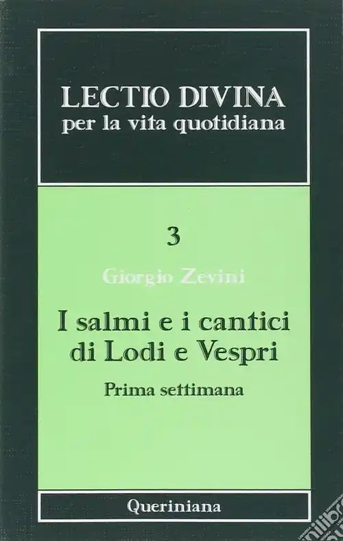 Lectio divina per la vita quotidiana. Vol. 3 I salmi e i cantici di lodi e vespri. Prima settimana Di Tendenza