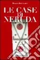 Le case di Neruda Offerta Del Giorno