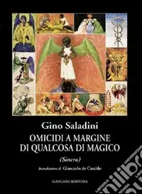 Ordina Subito Omicidi a margine di qualcosa di magico