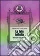 Compra Adesso La tela infinita. Bibliografia degli studi sul tarantismo mediterraneo 1945-2004