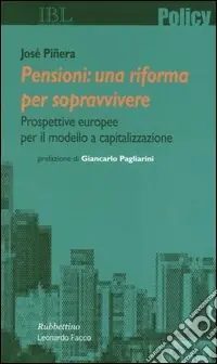A Buon Prezzo Pensioni una riforma per sopravvivere. Prospettive europee per il modello a capitalizzazione